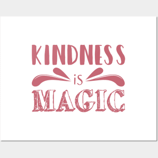 'Kindness Is Magic' Radical Kindness Anti Bullying Shirt Posters and Art